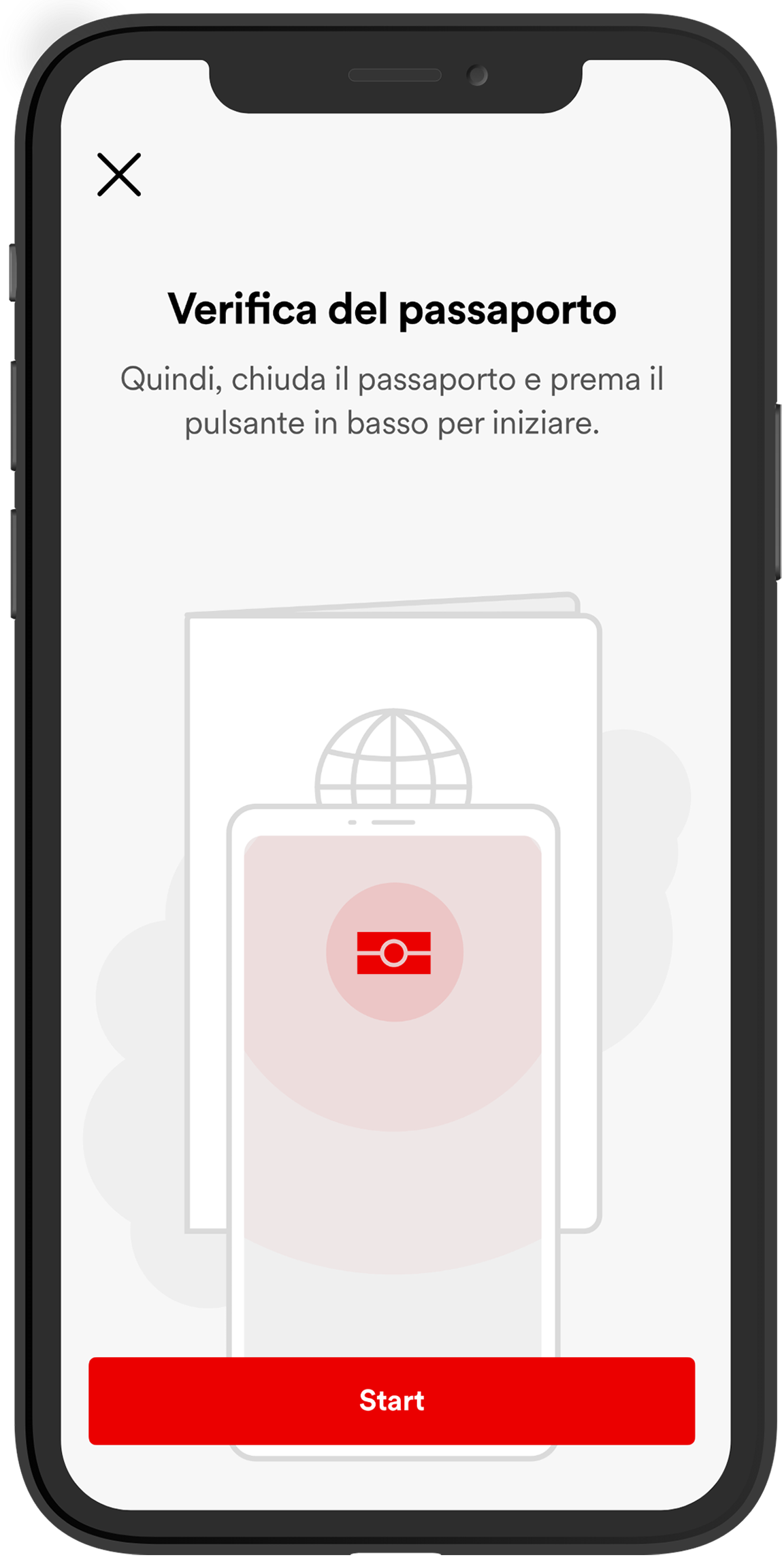  2. Richiuda il passaporto. Tocchi Start sul suo smartphone e faccia scorrere il dispositivo sopra al passaporto. Quest’operazione serve a verificare l’autenticità del documento. 
